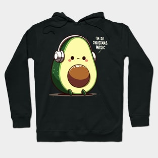 Avocado Melody Escape - I'm so tired of Christmas music Hoodie